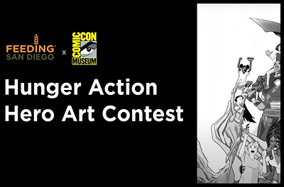Feeding San Diego Collaborates with the Comic-Con Museum to Launch Hunger Action Hero Art Contest for K-12 Students